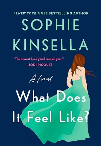 What Does It Feel Like by Sophie Kinsella