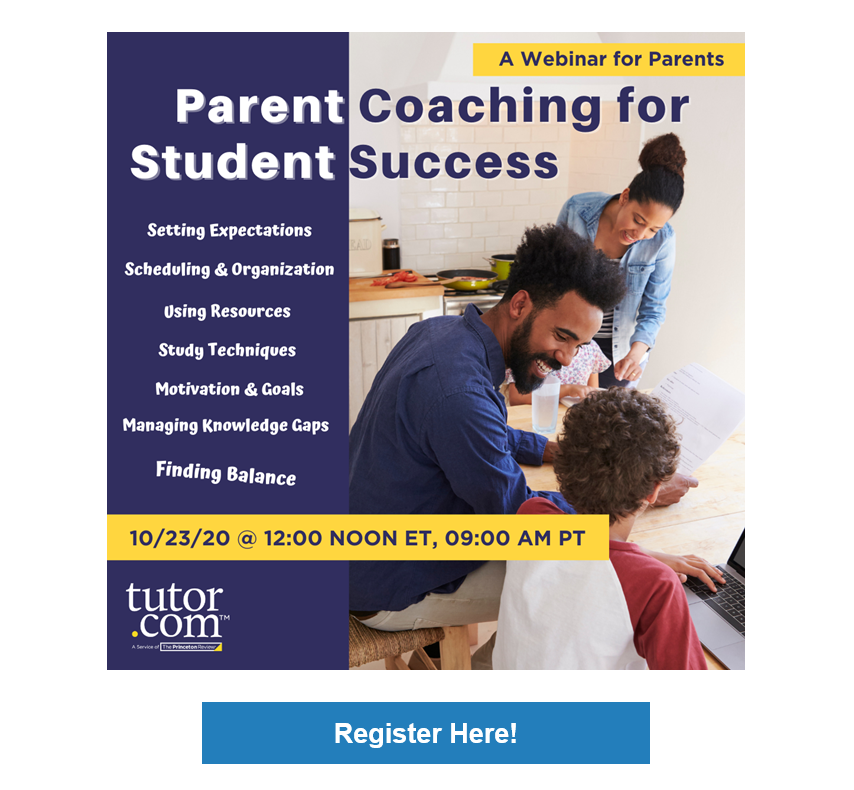 Tutor .com coaching for Student Success Webinar for Parents October 23 at 9:00 a.m.