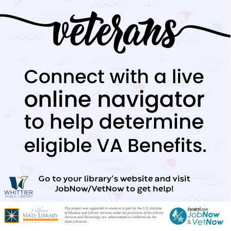 Veterans connect with a live online navigator to help determine eligible VA benefits Visit VetNow on the Library's webpate