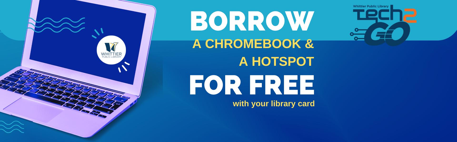 Borrow a Chrome book and hot spot for free  with a library cardTech2 go logo